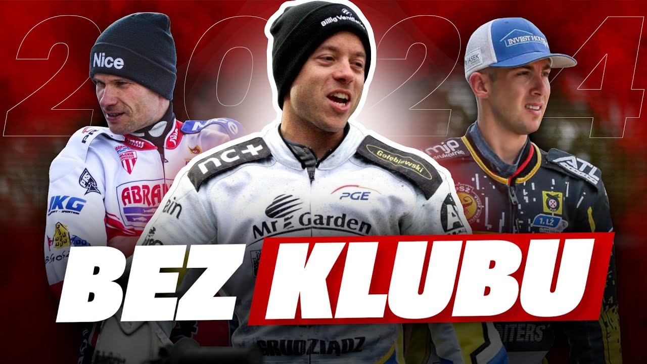 Żużlowcy BEZ KLUBU na sezon 2024!