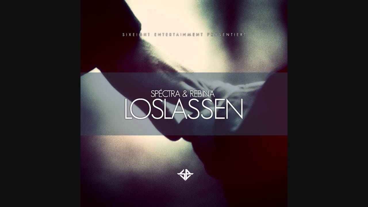 Spéctra x Rebina - Loslassen [ 4. ALBUMPREVIEW][27.01.2013 ALBUM RELEASE]