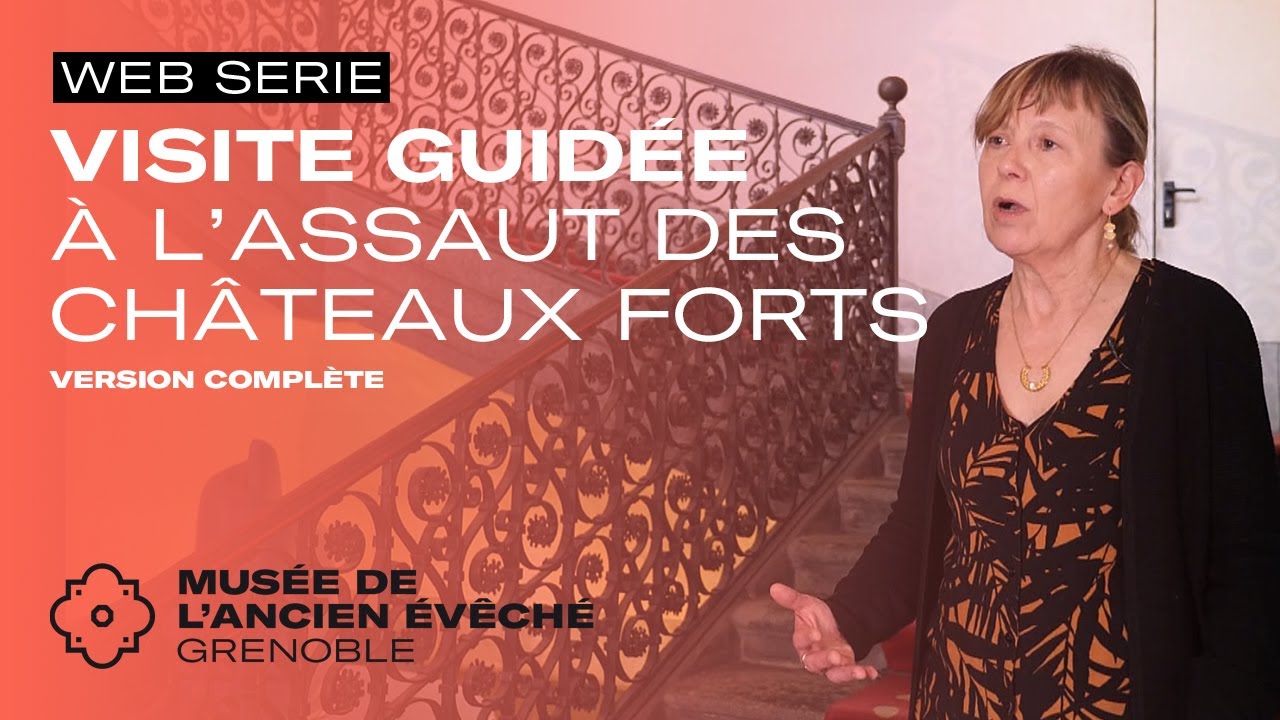 Visite guidée 43 | À l'assaut des châteaux forts | Musée de l'Ancien Évêché | 2025 (version longue)