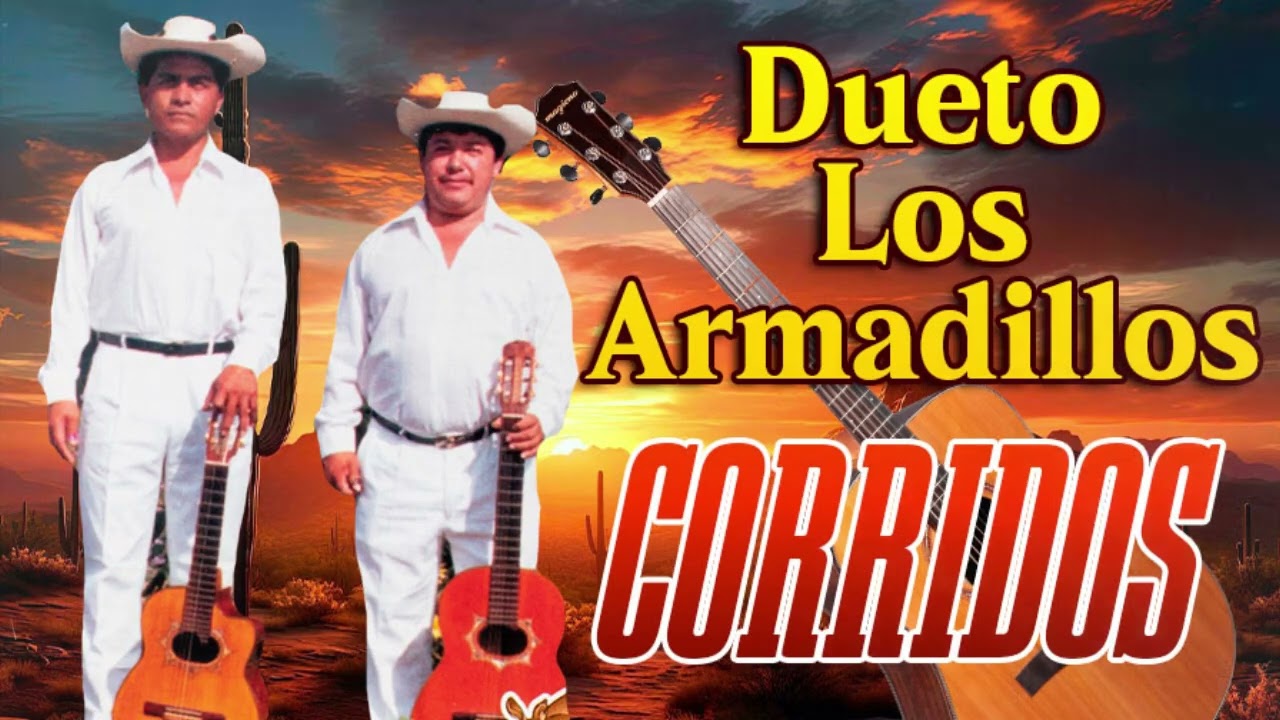 Mix 16 Corridos Originales Con Los Incomparables - Dueto Los Armadillos