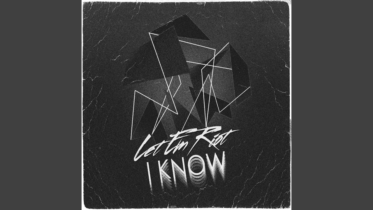 I Know