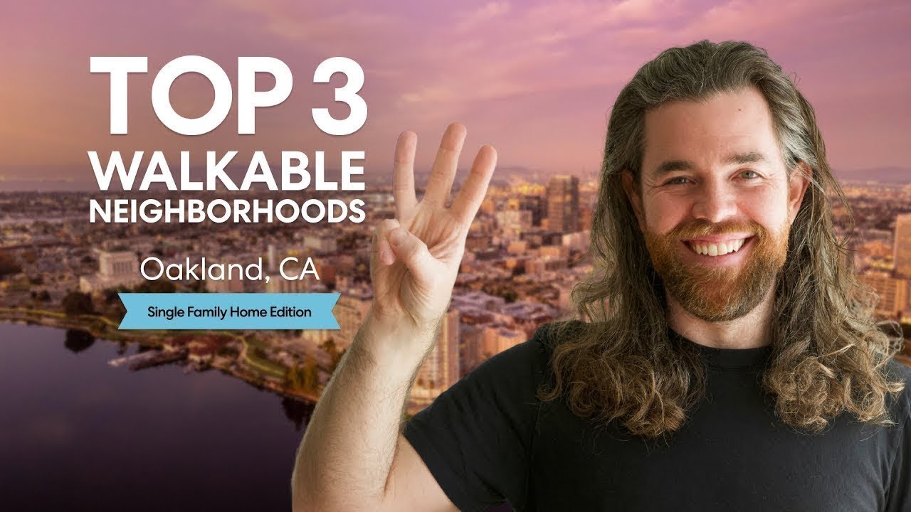 Walkable Oakland Neighborhoods  [Where You Can Buy a Single Family Home]