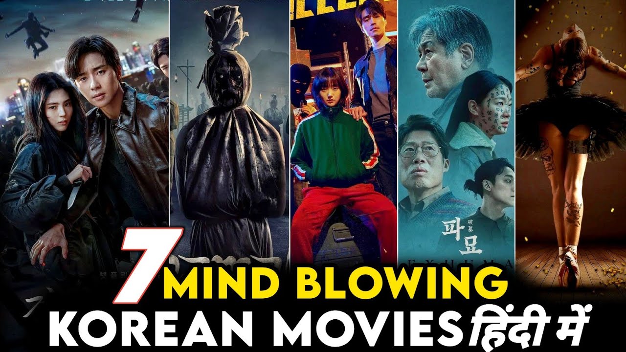 7 Mind Blowing Korean Movies you should definitely watch