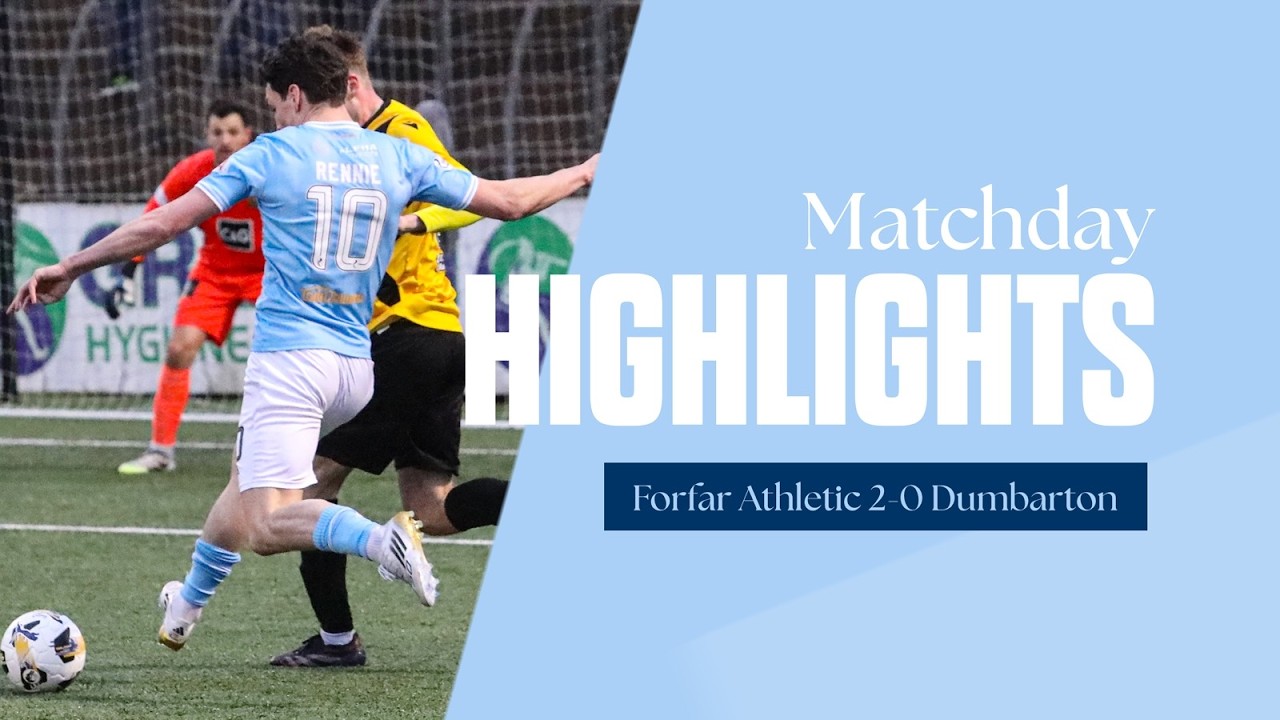 07-02-2026 Forfar Athletic vs Dumbarton