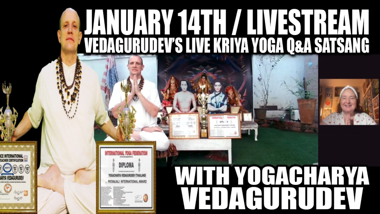 🔴 LIVE Kriya Yoga Q&A Satsang with Vedagurudev | Learn Kriya Yoga (Wed, Jan 14th) 