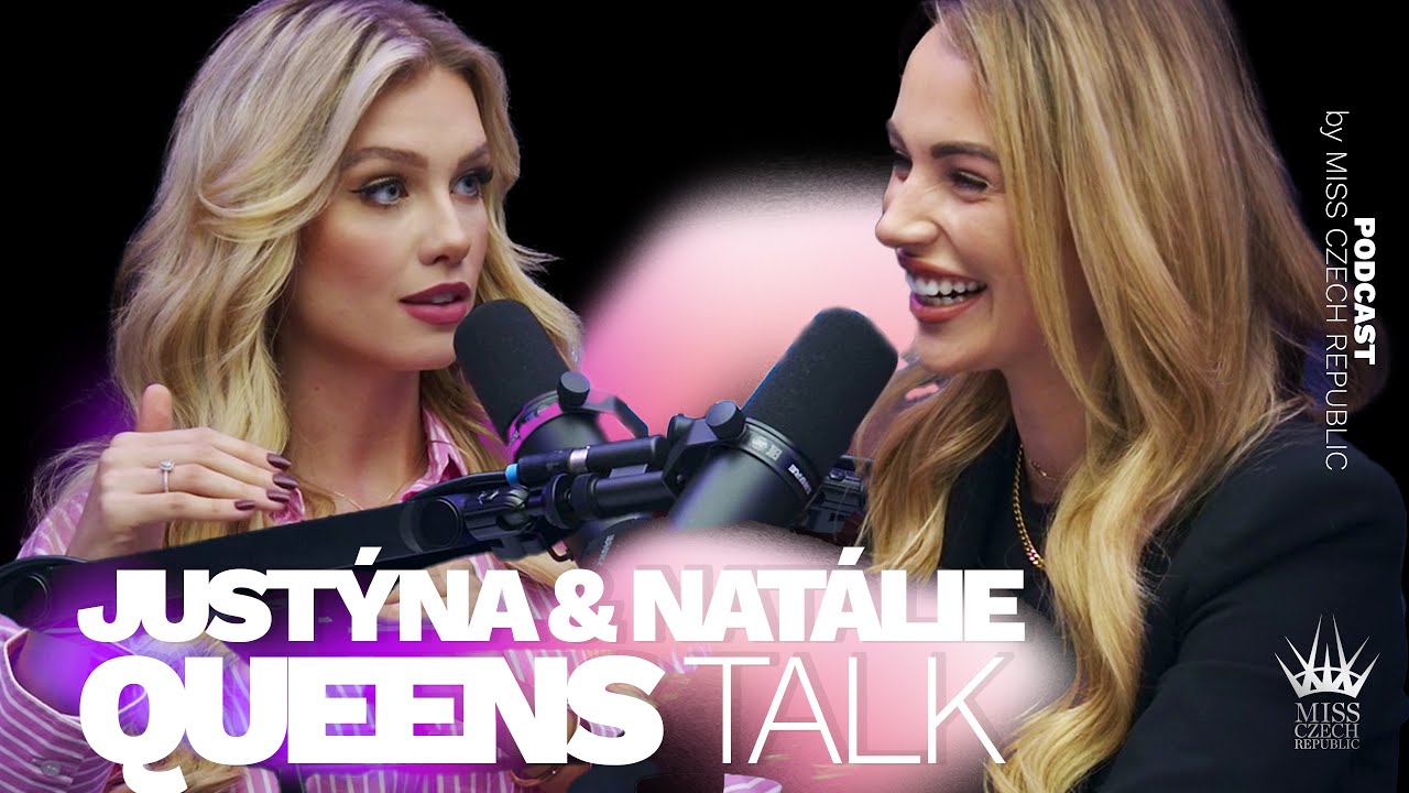 Justýna Zedníková & Natálie Kočendová • QUEENS TALK PODCAST
