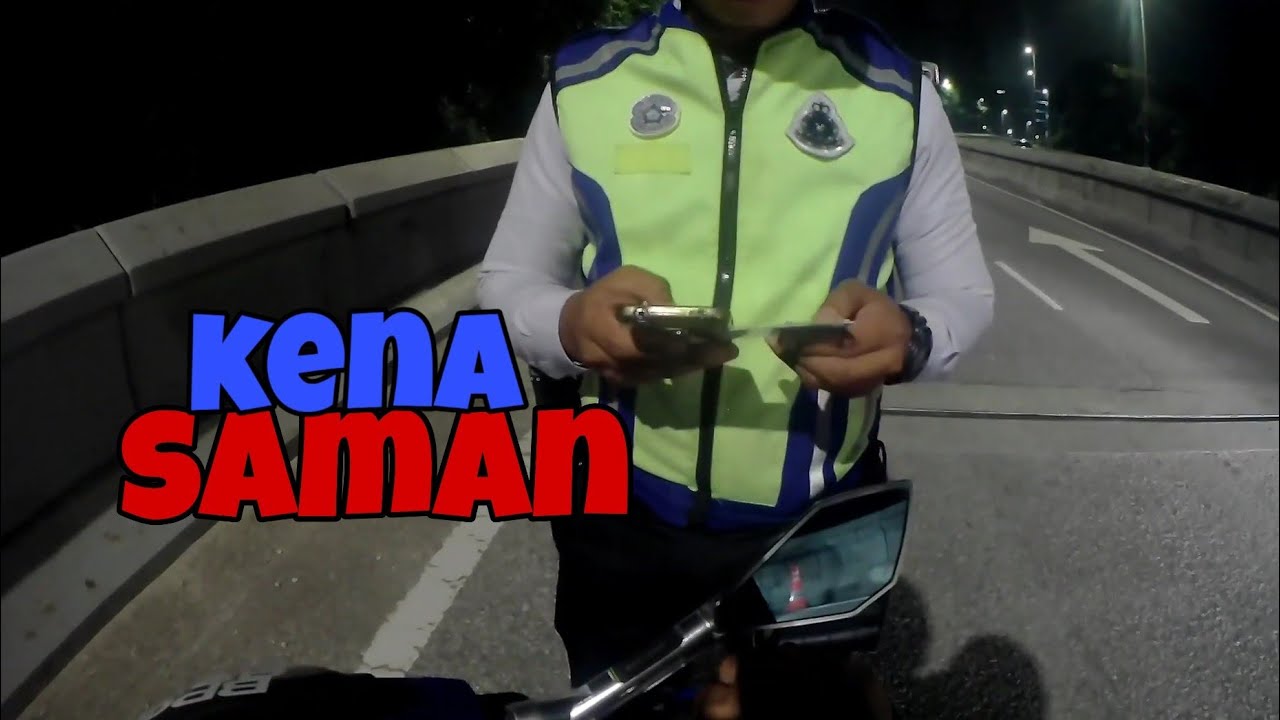 Aku kena saman...
