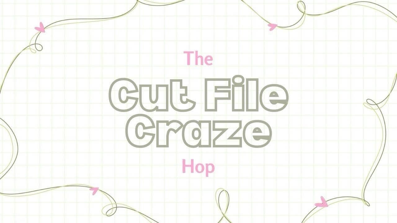 The Cut File Craze Hop