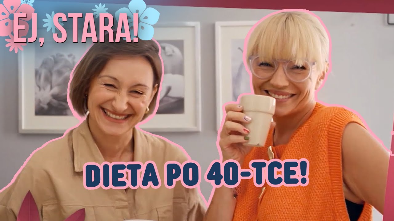 TO JEDZENIE PO 40-TCE BĘDZIE CI SZKODZIĆ! Istnieje dieta dobra dla menopauzy? | Ej, Stara!