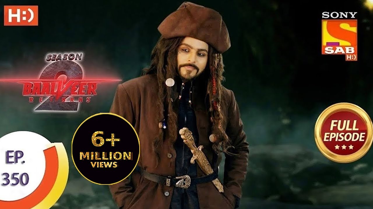 Baalveer Returns Season 2  - Ep 350  - Full Episode - 24th June, 2021
