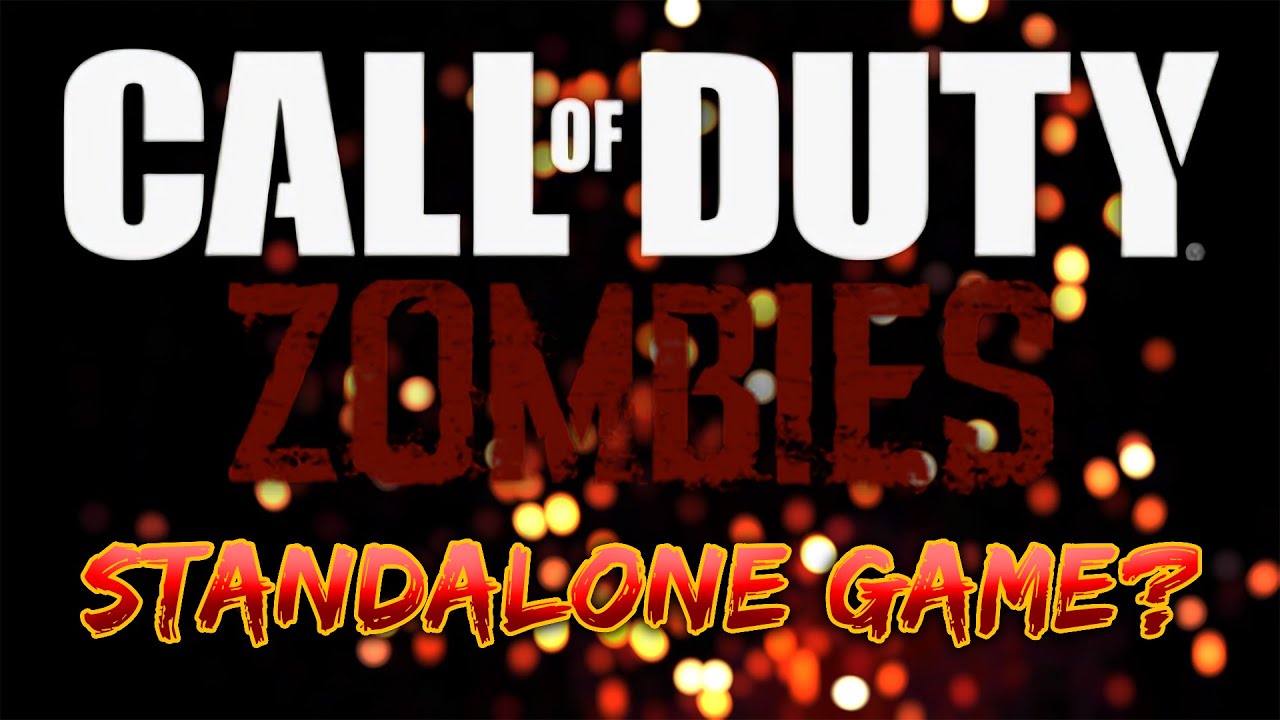 A STANDALONE COD Zombies Game... Will it EVER happen?
