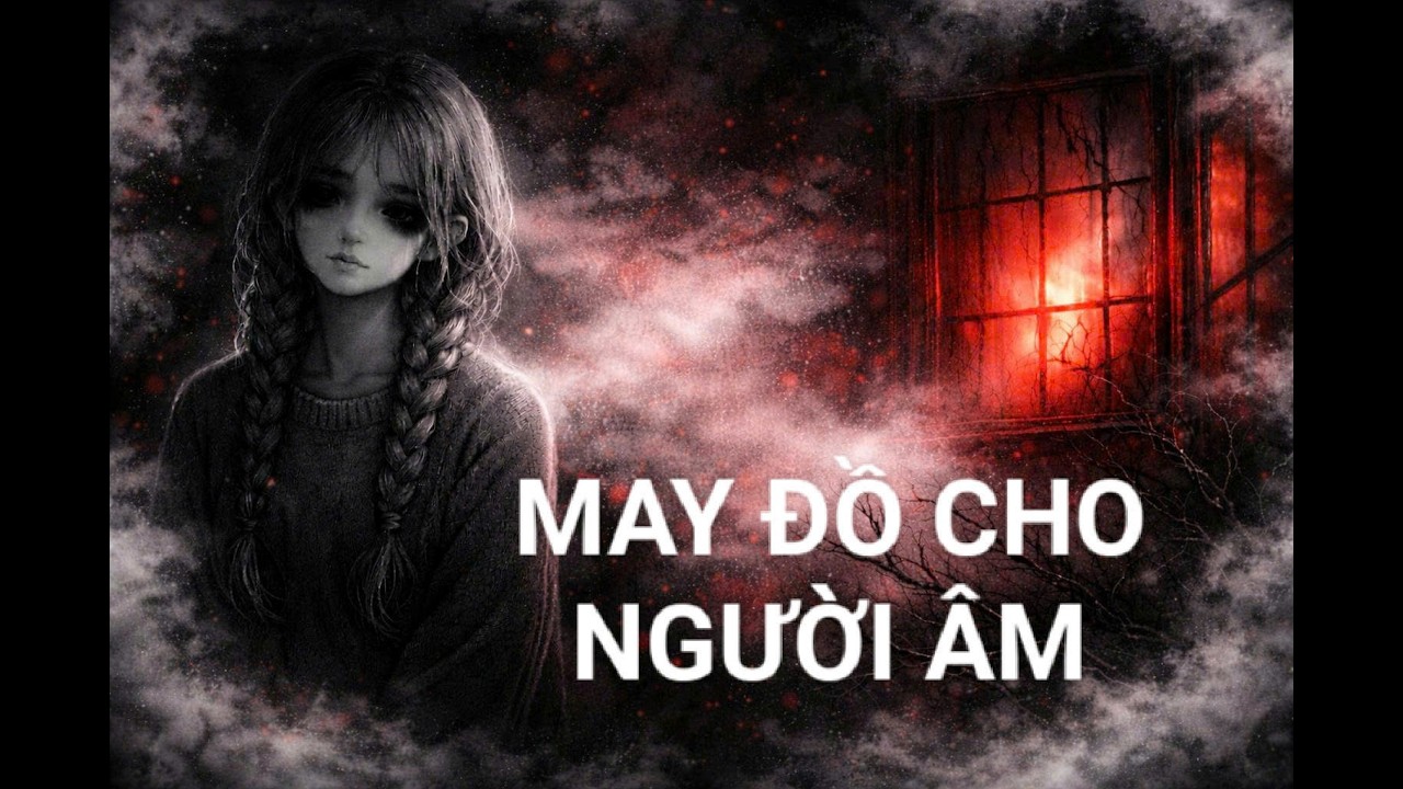 (Truyện audio ) : Vô tình may đồ cho hồn ma // Audio Nấu Ăn //