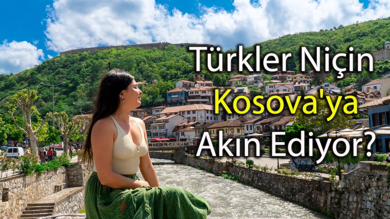 Türkler Niçin Kosova'ya Akın Ediyor?
