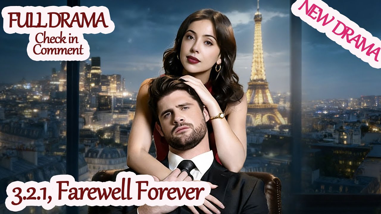 3.2.1, Farewell Forever【Full Drama in Pinned Comment】#gfn89 #Dramabox [2026 New Drama]