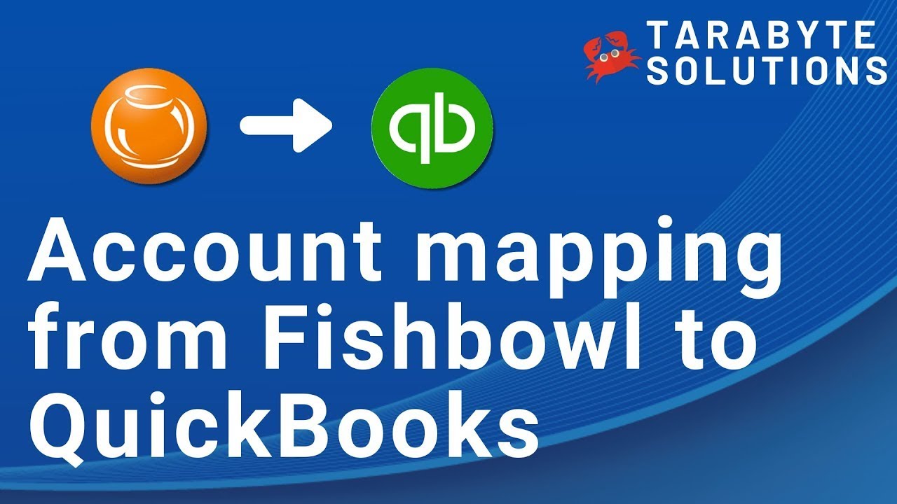 Mapping Accounts from Fishbowl Inventory to QuickBooks