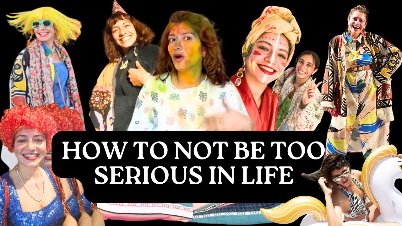 How to Not Take Life So Seriously & Enjoy More