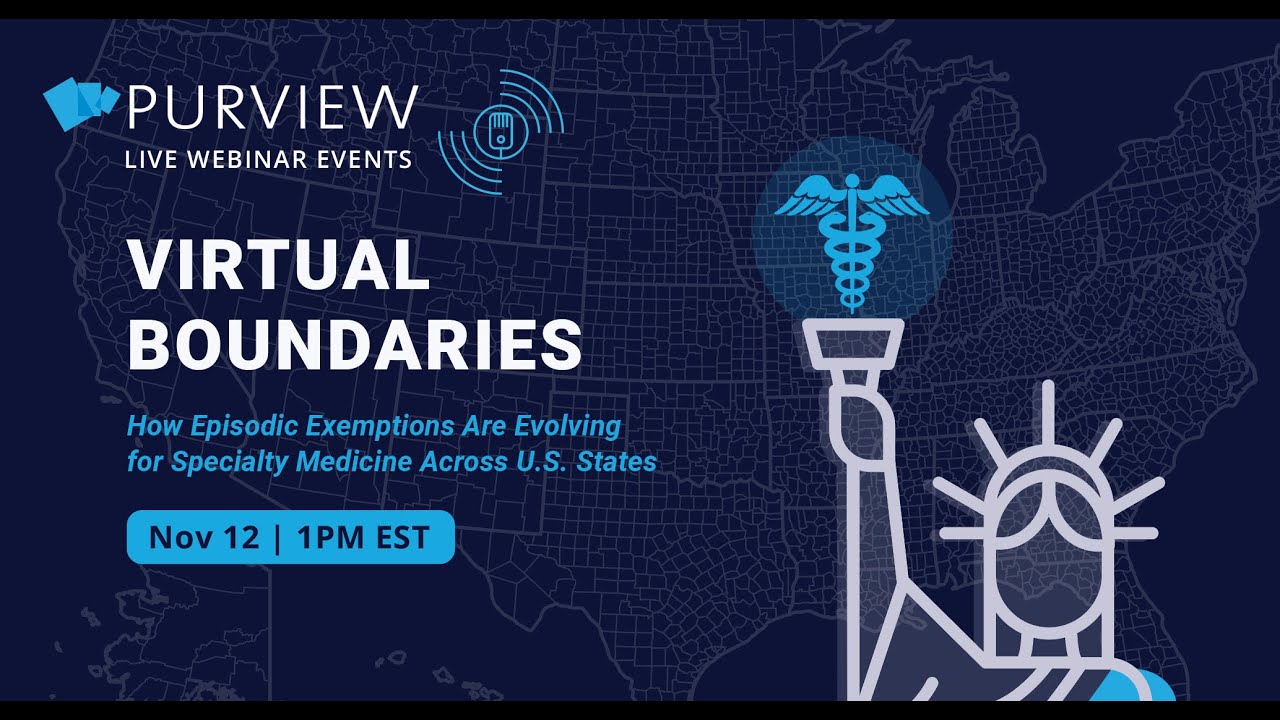 Virtual Boundaries: How Episodic Exemptions are Evolving for Specialty Medicine Across U.S. States