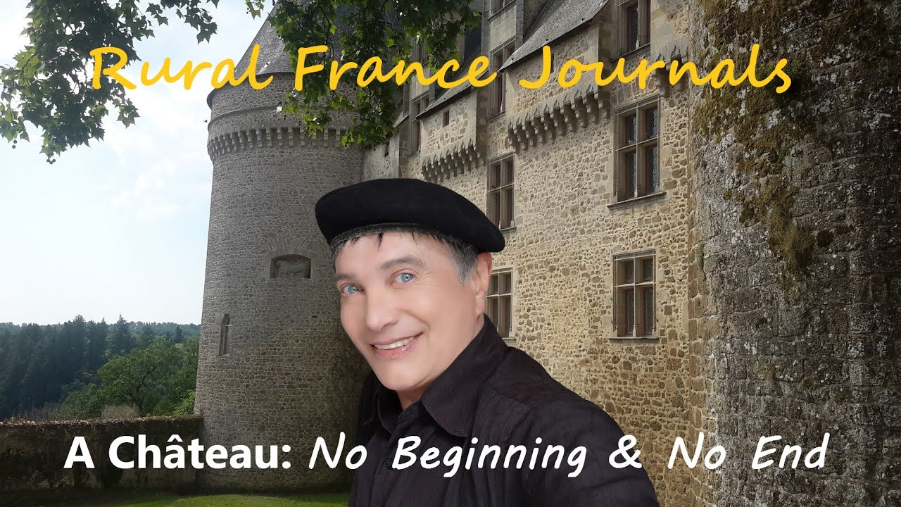 Episode 35: A Château: No Beginning and No End