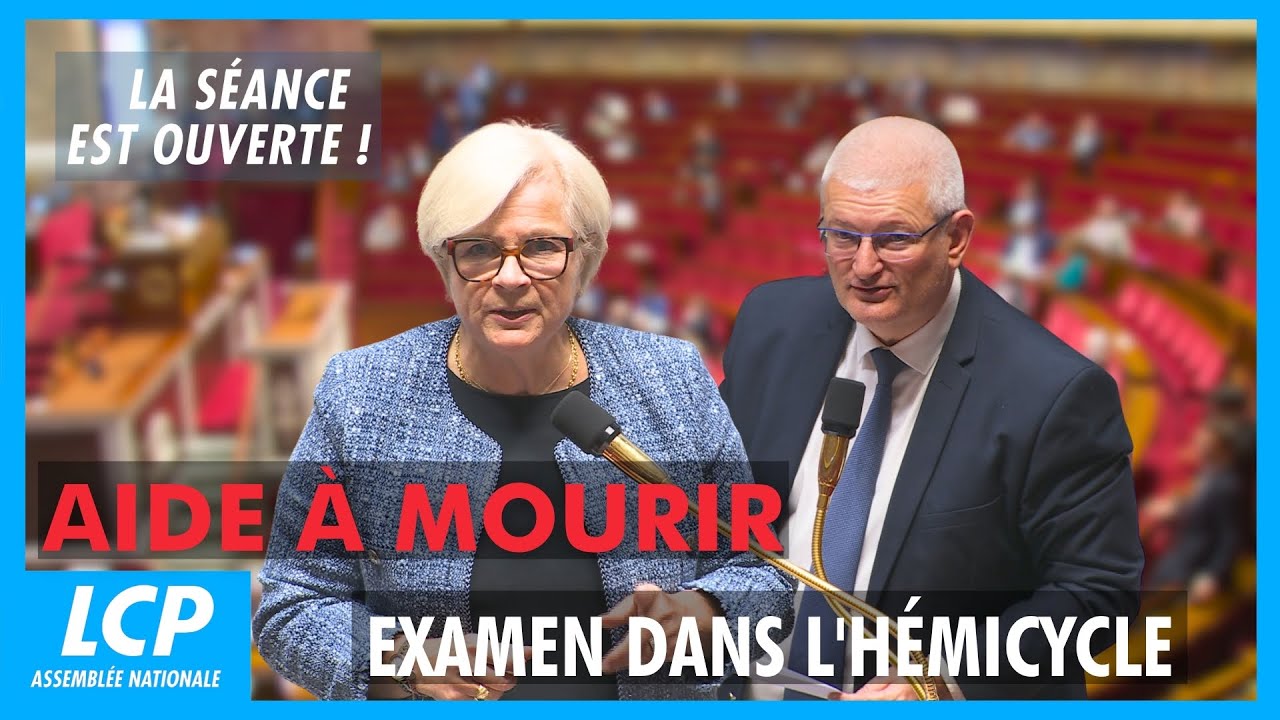 Aide à mourir : examen dans l'hémicycle | La séance est ouverte !