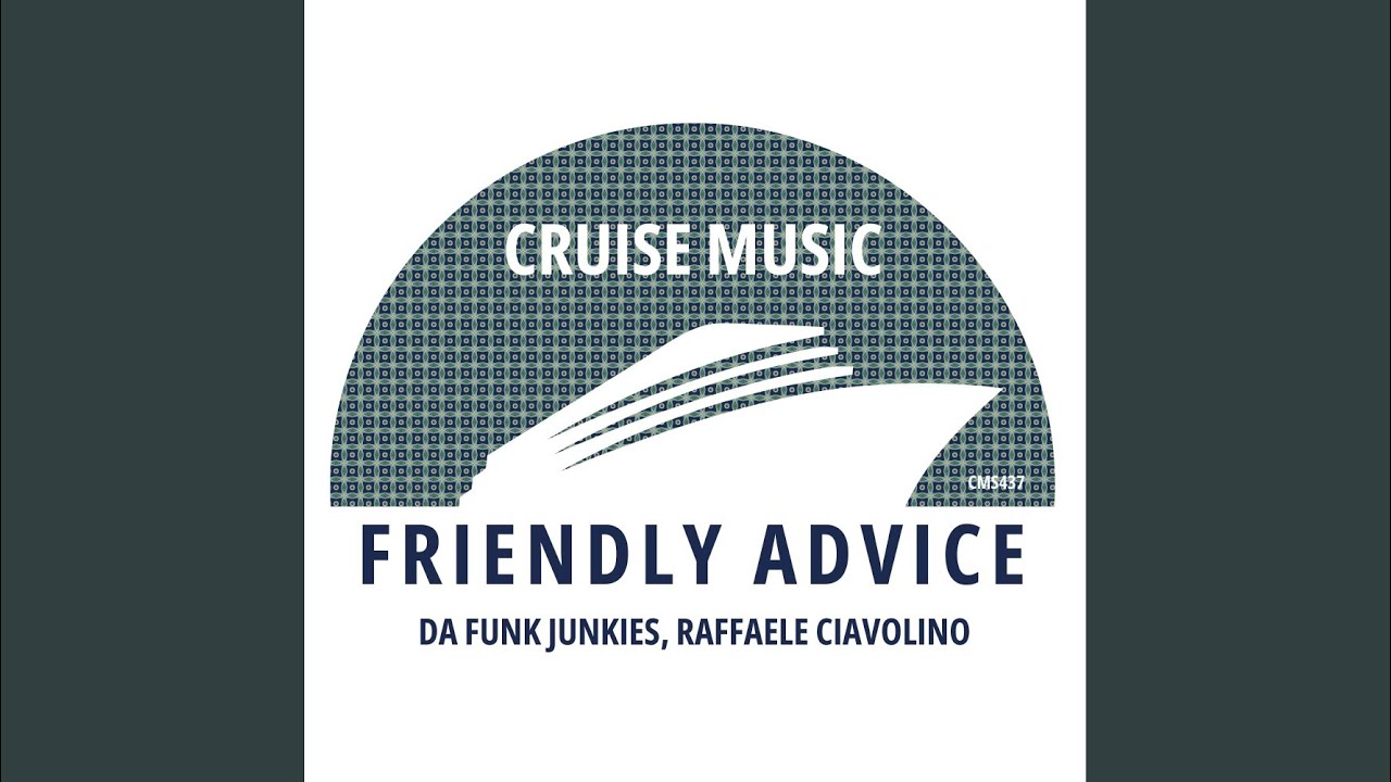 Friendly Advice