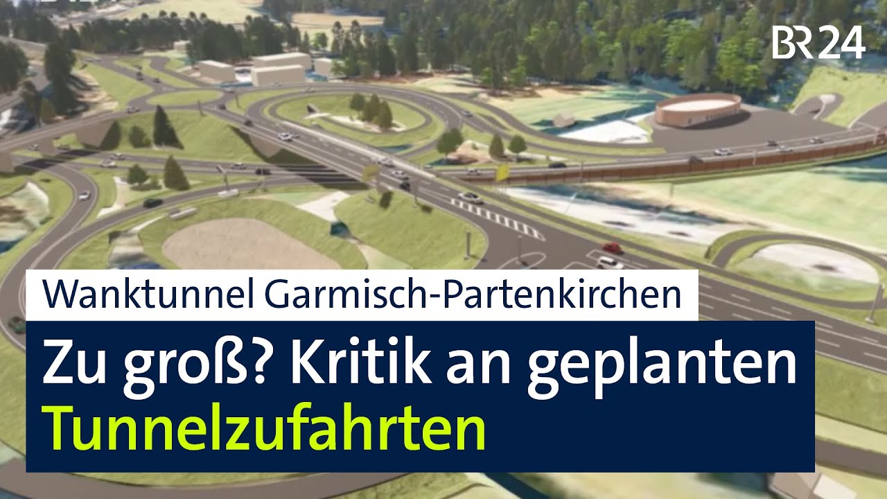 Wanktunnel in Partenkirchen: Kritik an Bauplänen | Abendschau | BR24