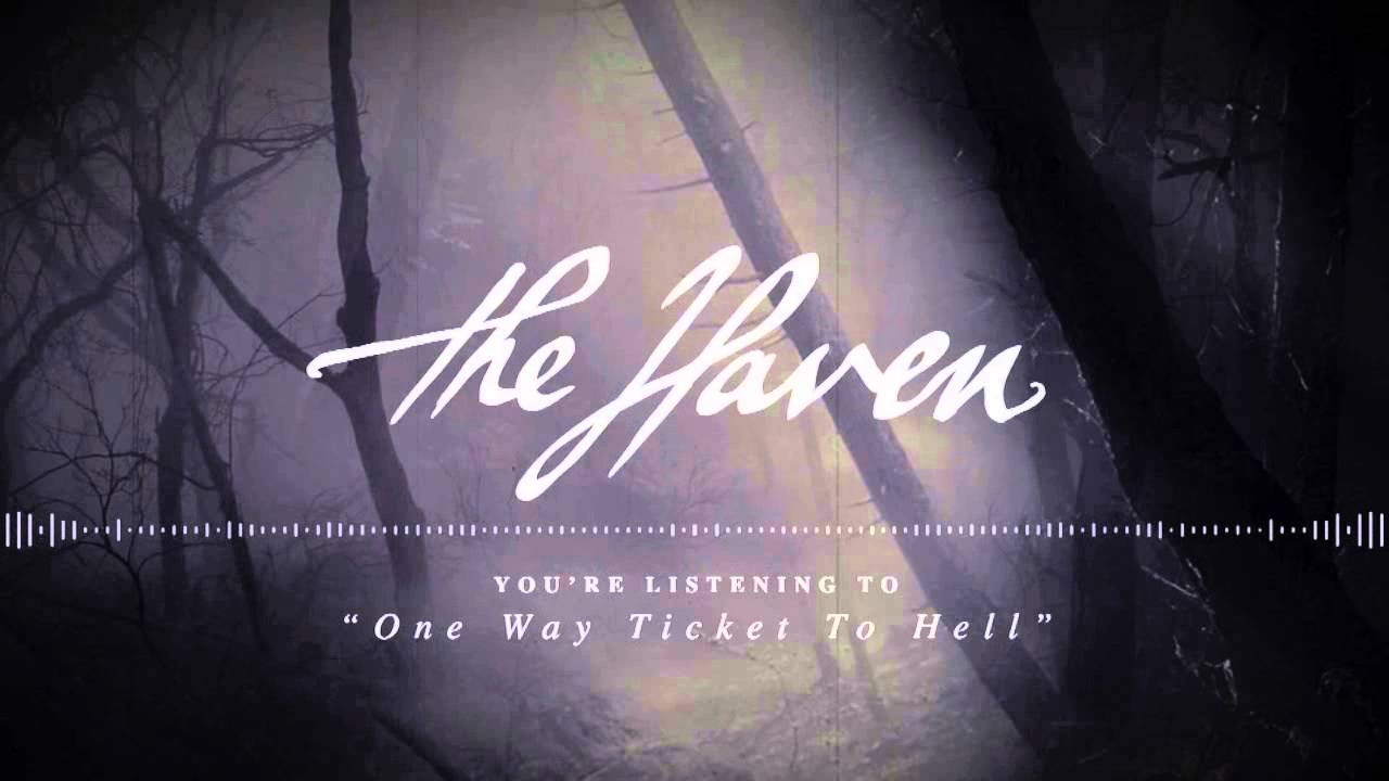 The Haven - Oneway Ticket to Hell