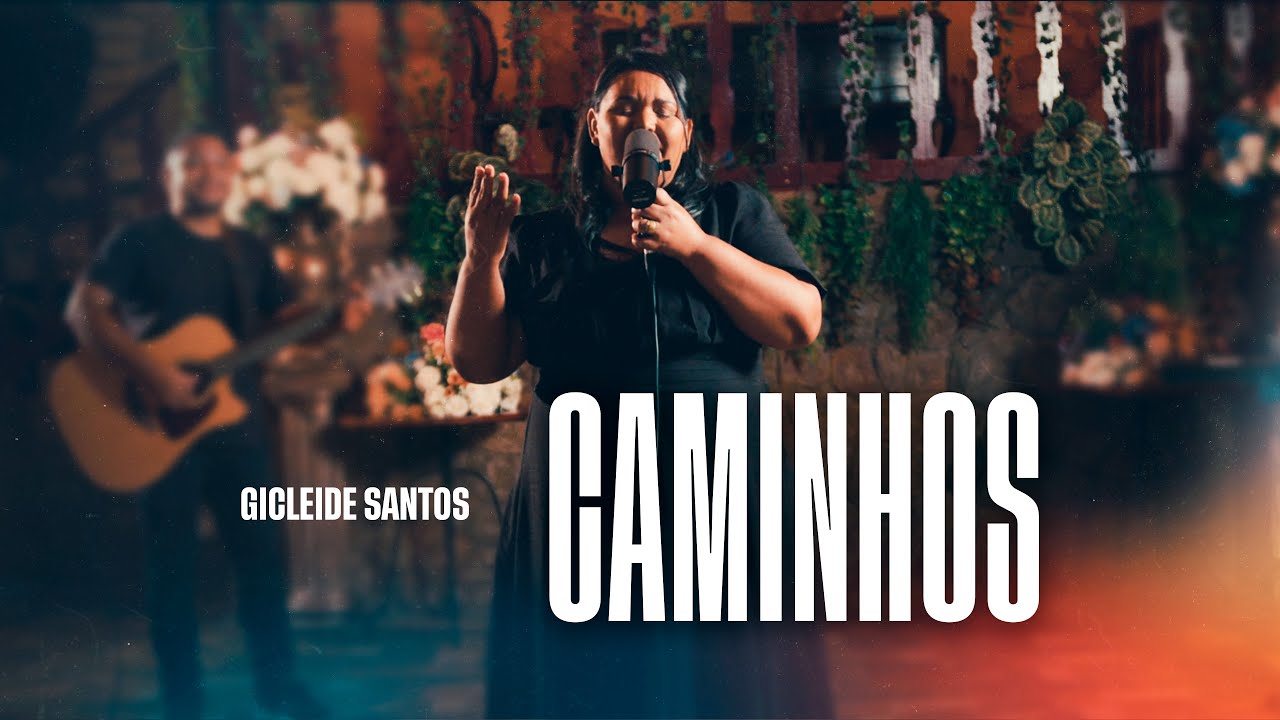 Gicleide Santos | Caminhos