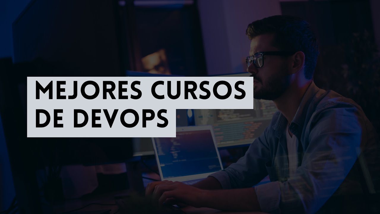 ⭐ MEJORES CURSOS DE DEVOPS ⭐ &iexcl;CON CERTIFICADOS!