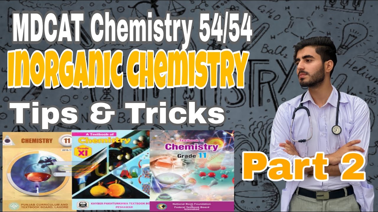 How to prepare inorganic chemistry part 2 |MDCAT chemistry 54/54|inorganic chemistry tips and tricks