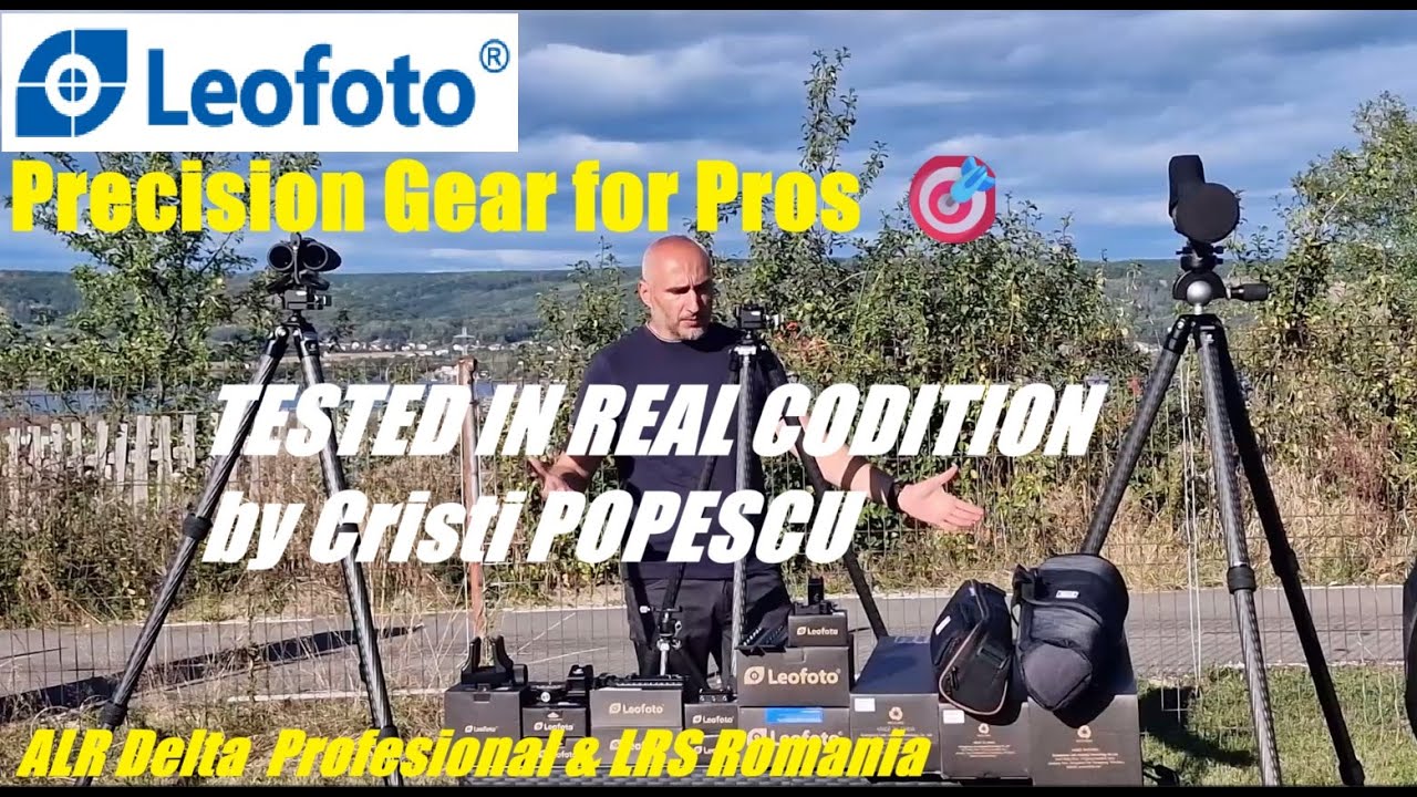 👉 Leofoto – Stabilitate și precizie pentru profesioniști | Precision Gear for Pros 🎯