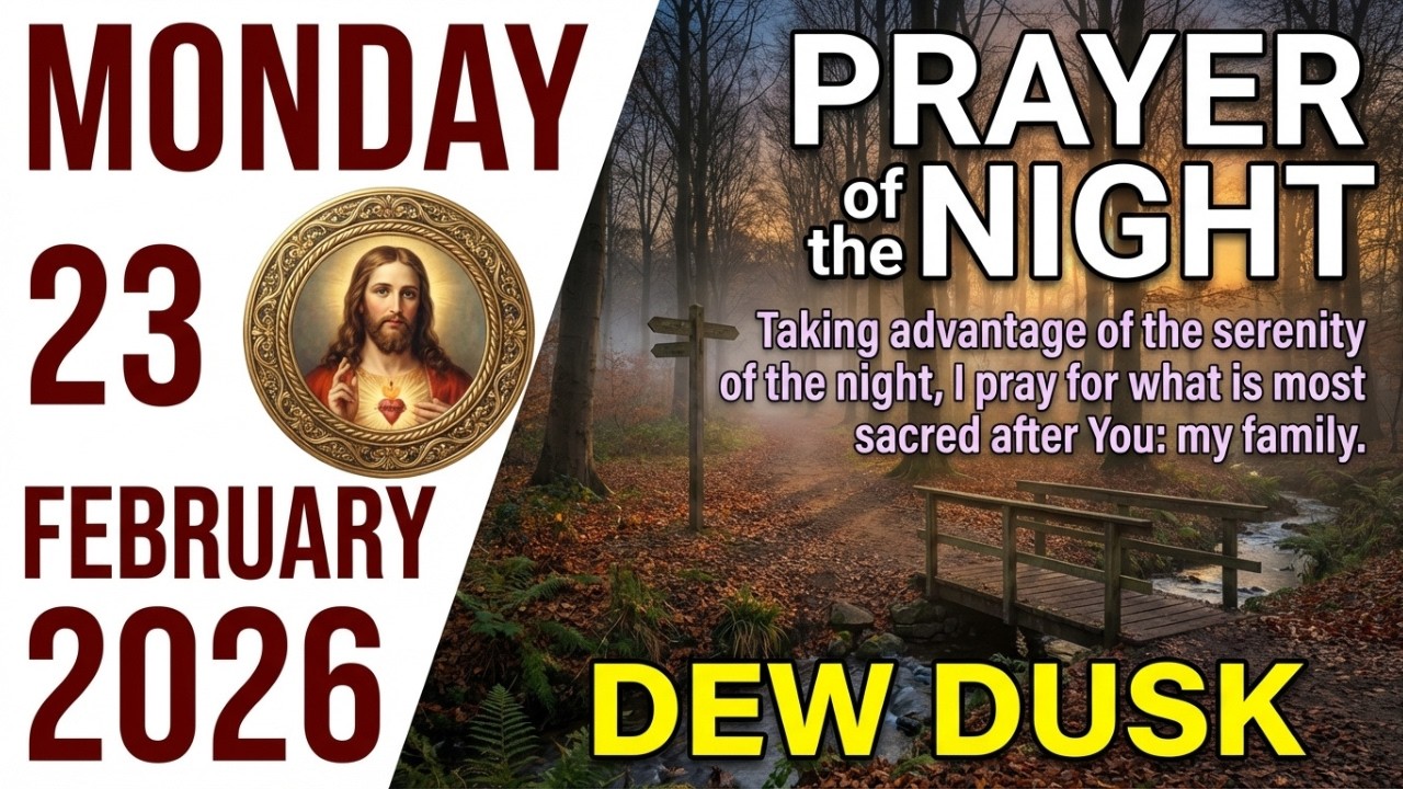 Catholic Evening Prayers – February 23, 2026 🙏 Start Your Day in God’s Orbit 