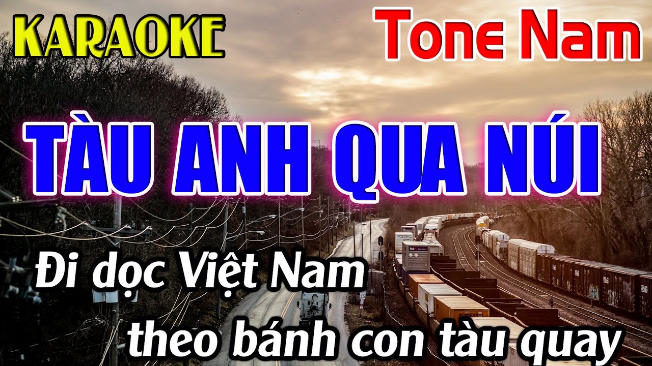 Tàu Anh Qua Núi ( Disco ) Karaoke Tone Nam ( Em ) Karaoke Dễ Hát - Beat Mới