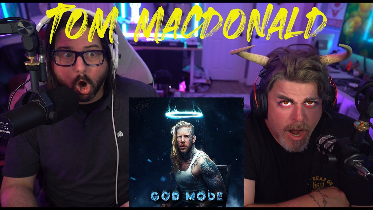 Tom Macdonald - God Mode reaction