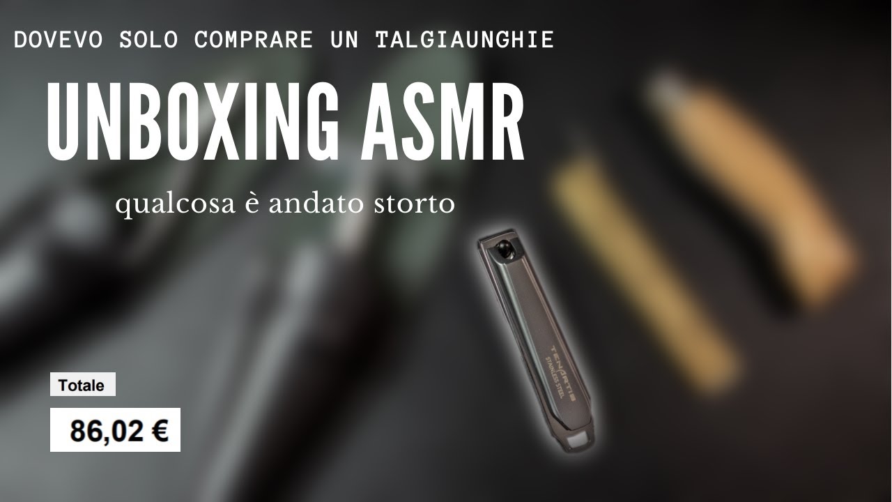 Ho speso 86€ per un tagliaunghie | UNBOXING ASMR | Tenartis