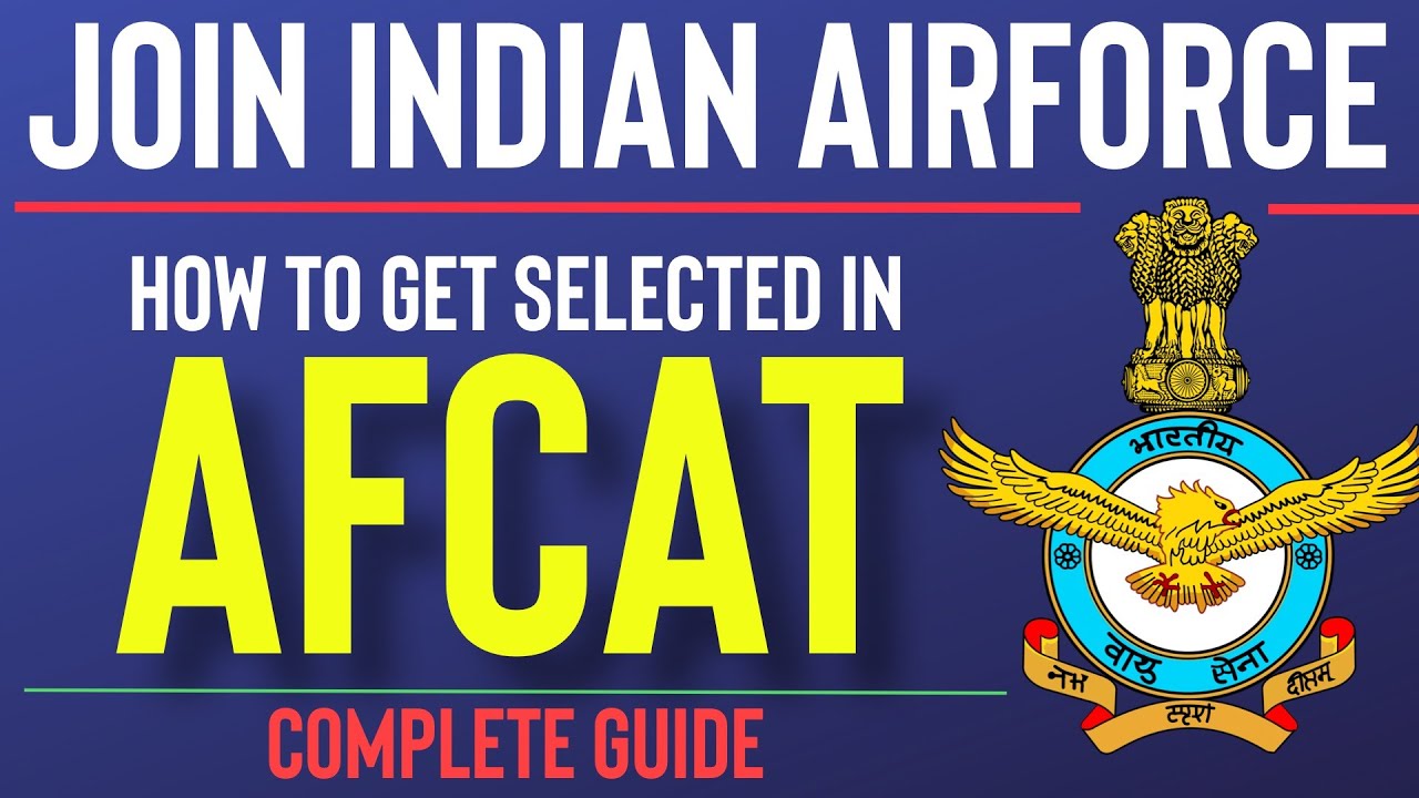 AFCAT 2021 | How to Prepare & Join Indian Airforce | Get Selected in First Attempt | Complete Guide