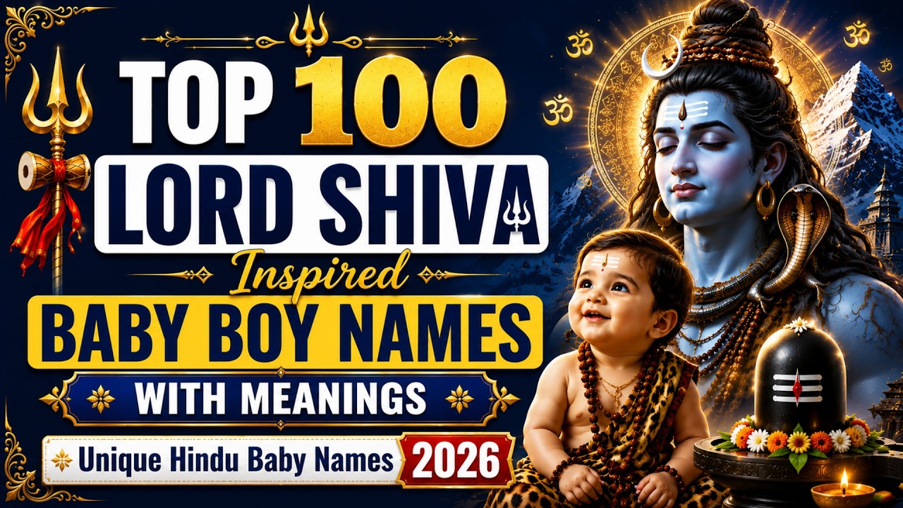 Top 100 Lord Shiva Inspired Baby Boy Names with Meanings | Unique Hindu Baby Names 2026