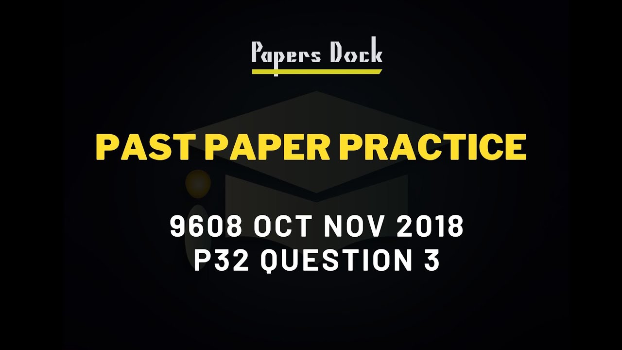 9608 Oct Nov 2018 P32 Question 3 | Past Paper Practice | Logic Gates