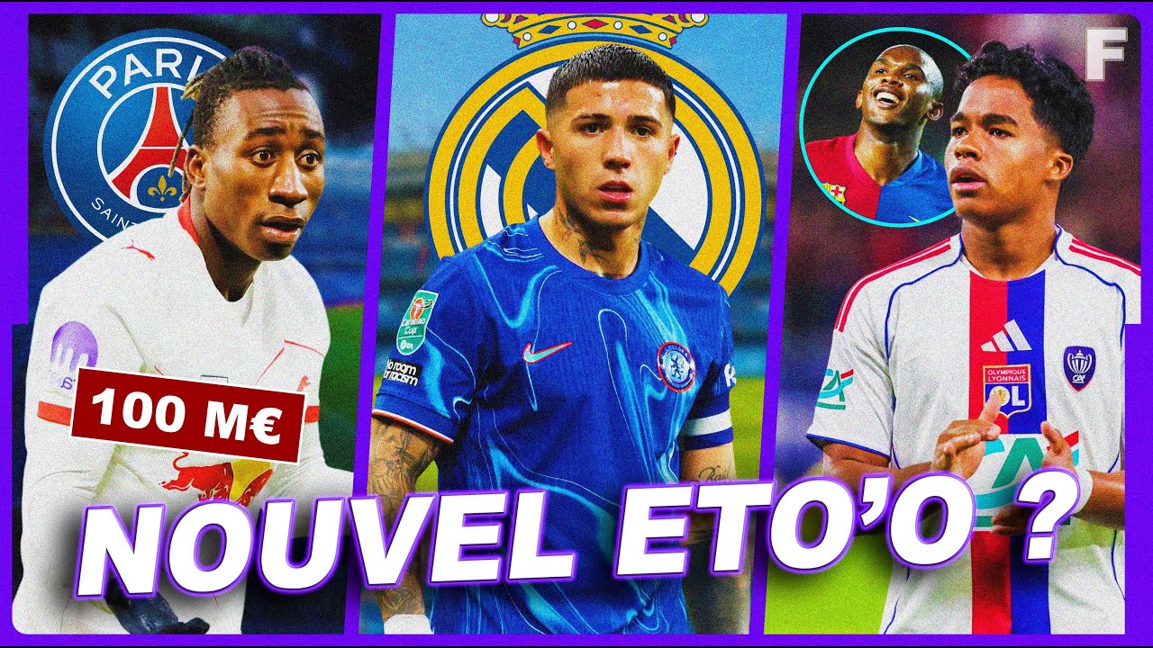 L'échange XXL du Real pour Enzo, LE PSG craque 100M€ pour Diomande, Endrick NOUVEL ETO'O au Barça ?
