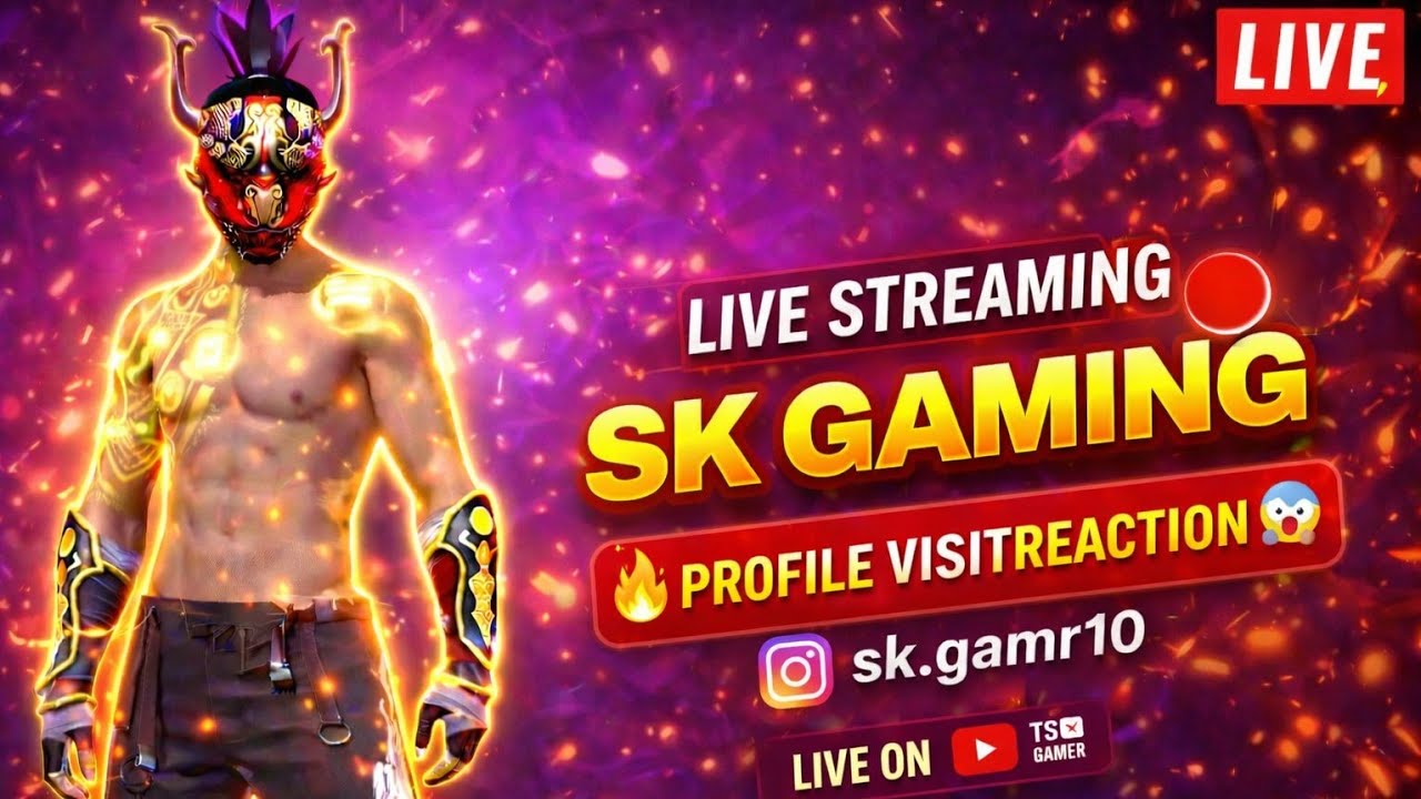 SK GAMER FF is liveSK Gaming Live Stream 🔥 Profile Visit Reaction + Custom Room