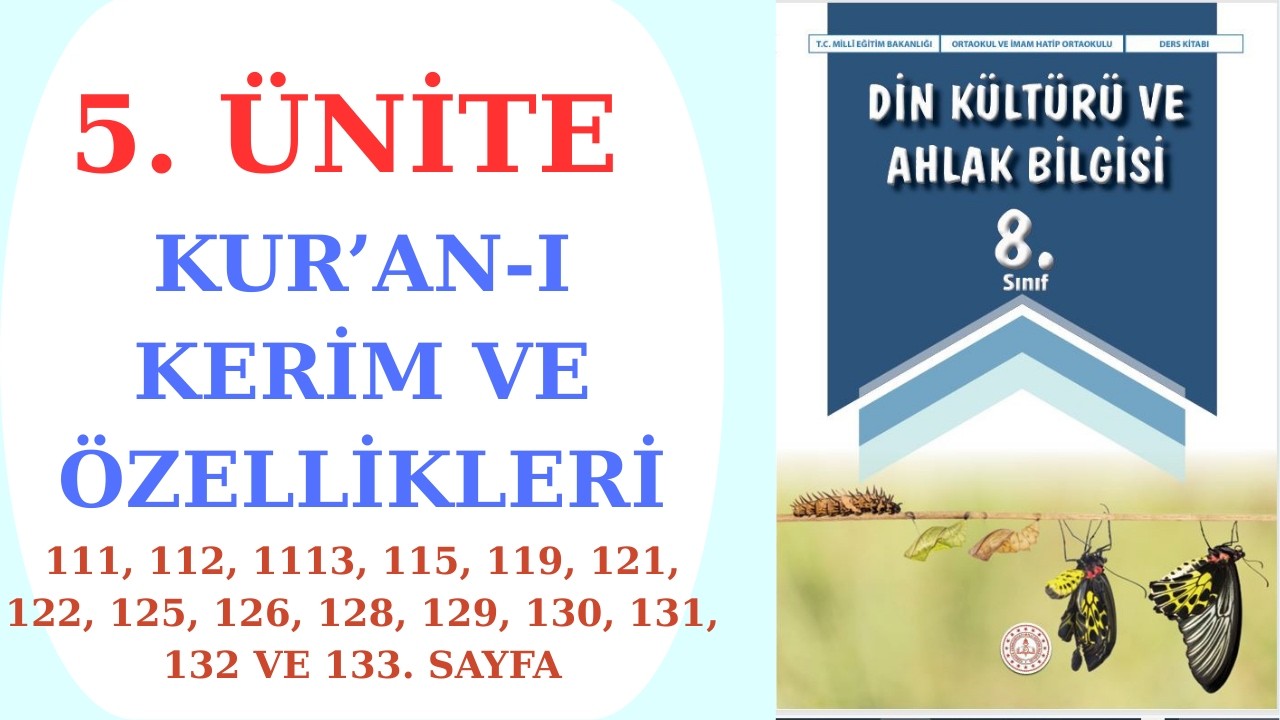 8. SINIF DİN KÜLTÜRÜ VE AHLAK BİLGİSİ DERS KİTABI 5. ÜNİTE KUR’AN-I KERİM VE ÖZELLİKLERİ