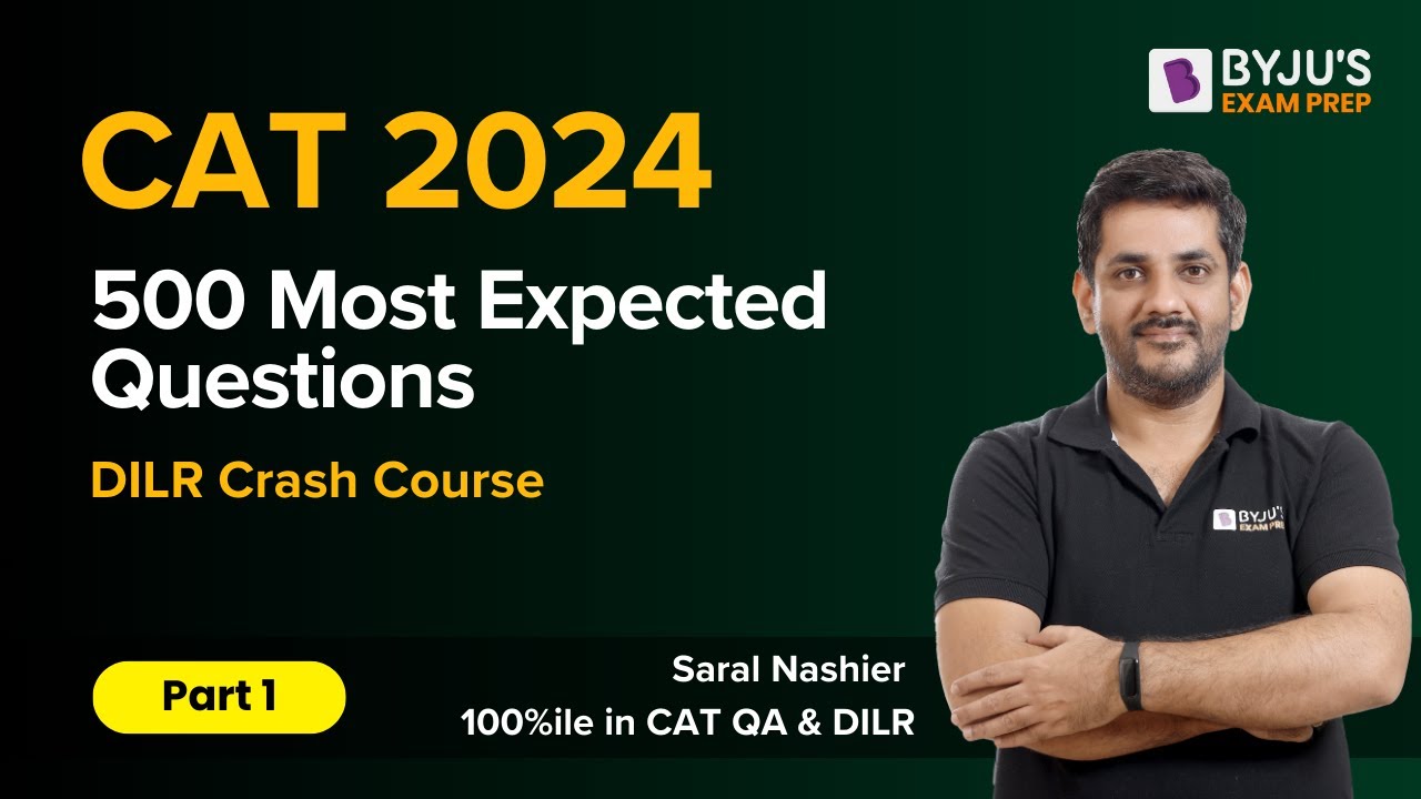 CAT 2024 | 500 Most Expected CAT DILR Questions | CAT DILR | Part 1 | #catexam #byjusexamprep