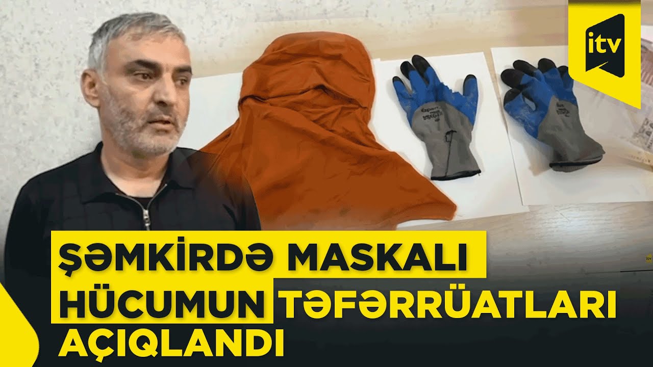 Şəmkirdə qorxulu anlar: evə daxil olub sahibini d&ouml;yd&uuml;