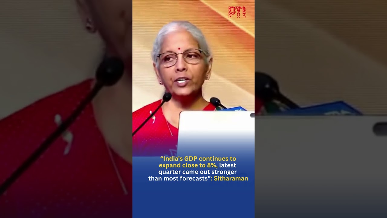 India's GDP continues to expand close to 8%, latest quarter came out stronger: Sitharaman
