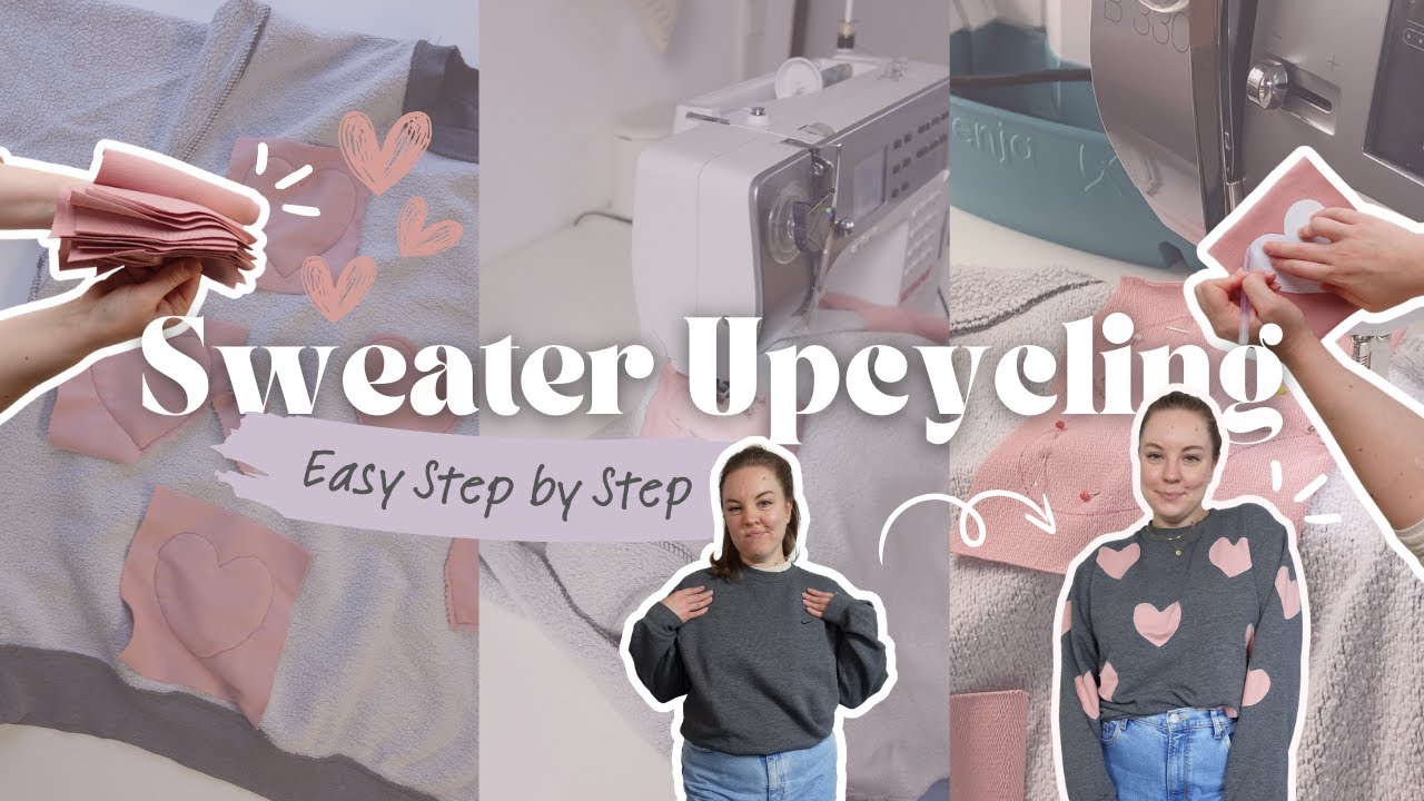 Easy Sweater Upcycling - Step by Step N&auml;htutorial f&uuml;r Anf&auml;nger*innen