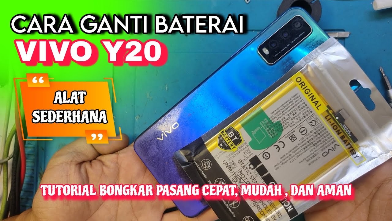Cara ganti Baterai Dengan Mudah dan Aman, Vivo Y20 Baterai Gembung