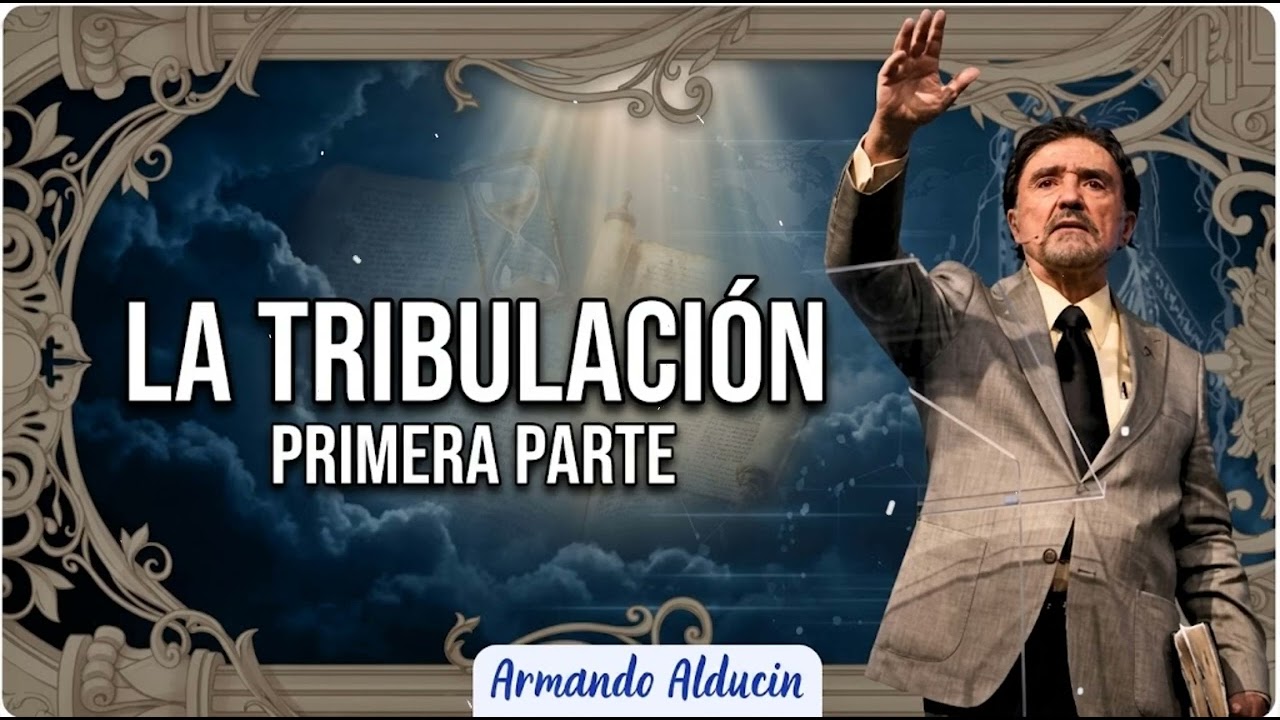 Señales del fin y la Tribulación: guía clara | Dr. Armando Alducin (Primera Parte)