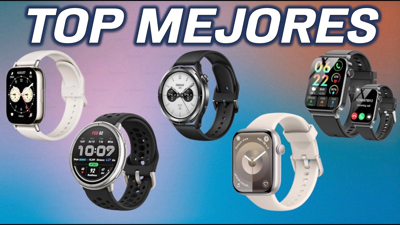 TOP MEJORES SMARTWATCHES BARATOS 2025 2026 CALIDAD PRECIO - MEJORES RELOJES INTELIGENTES 2025 2026