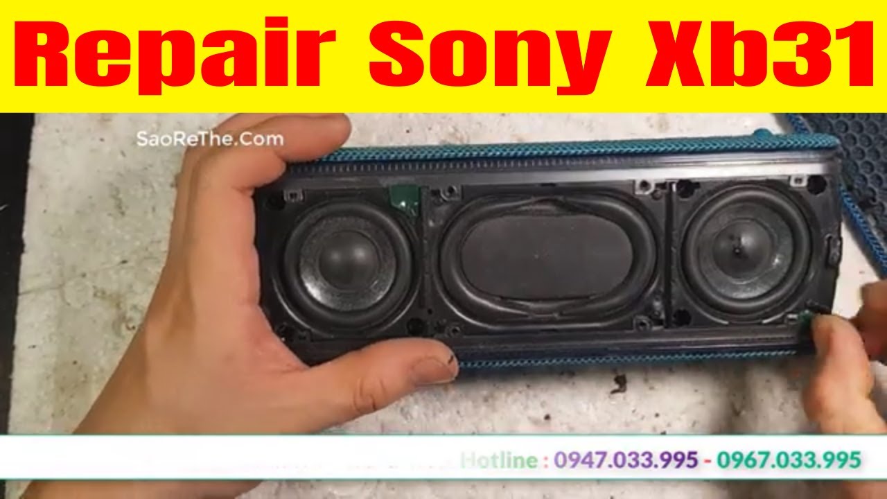Sửa Loa Sony XB31 - Repair Sony XB31