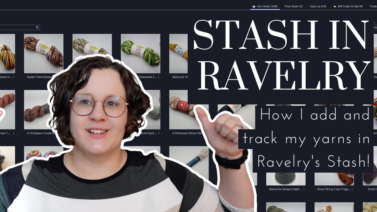 Как использовать Ravelry Stash: как я добавляю, управляю и организую свои запасы пряжи в Ravelry