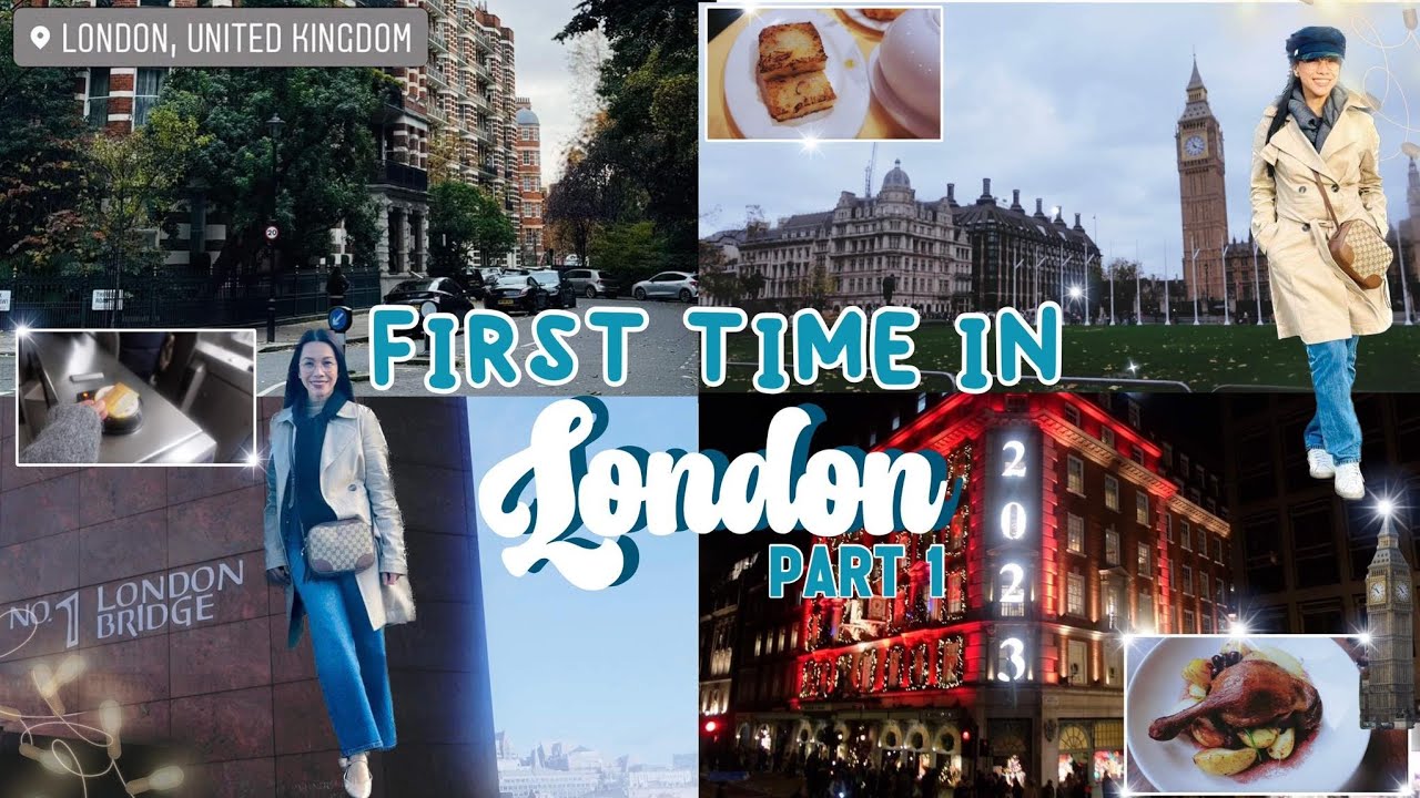 My First Time in London (Part 1)